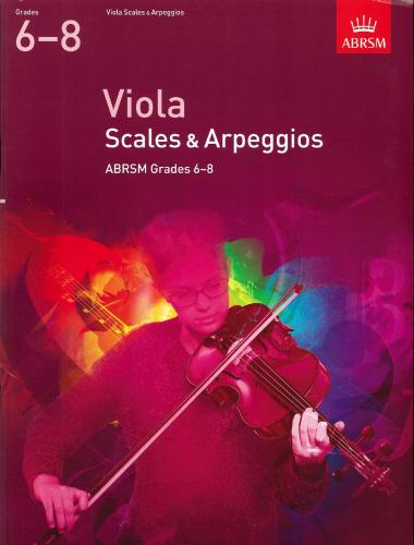 ABRSM Scales & Arpeggios Grades 6 - 8 From 2012 for Viola