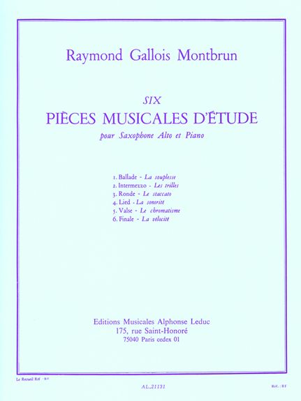 Gallois-Montbrun: 6 Pices Musicales D'Etude  for Alto Saxophone published by Leduc