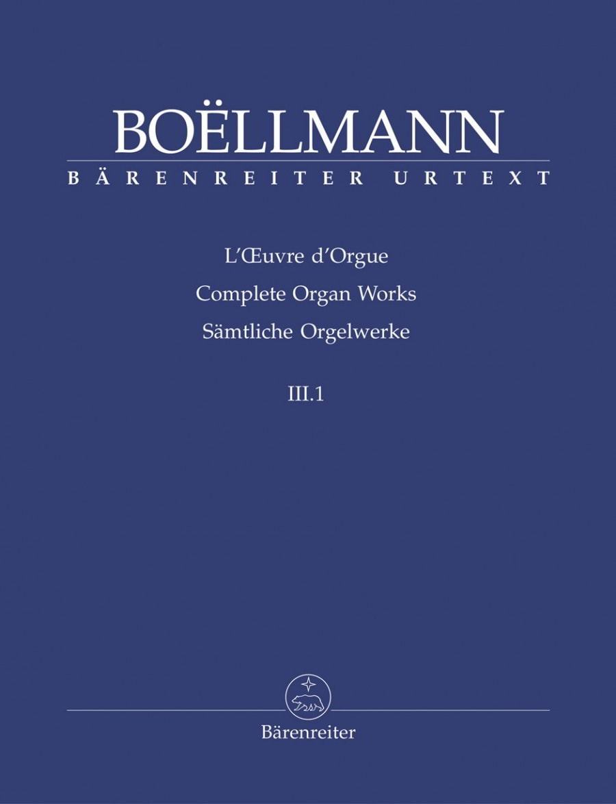 Boellmann: Complete Organ Works Volume III:1 published by Barenreiter