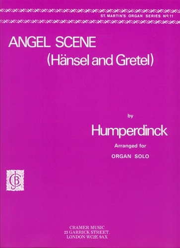 Humperdinck: Angel Scene from Hansel and Gretel for Organ published by Cramer