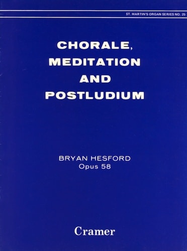 Hesford: Chorale, Meditation and Postludium for Organ published by Cramer
