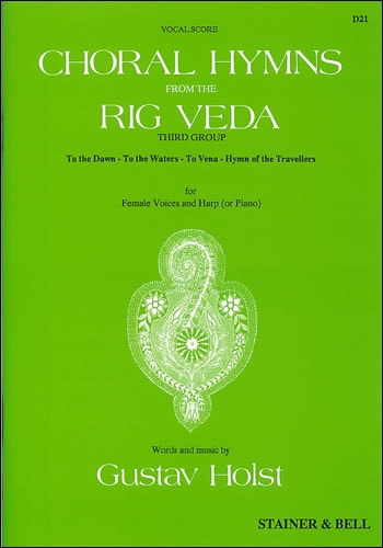 Holst: Choral Hymns from the Rig Veda, Third Group SSAA published by Stainer and Bell