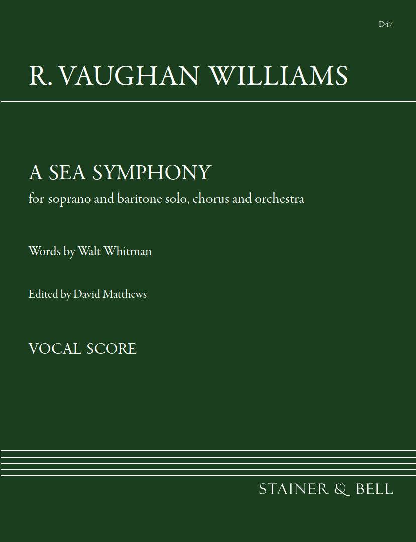 Vaughan Williams: A Sea Symphony published by Stainer and Bell - Vocal Score