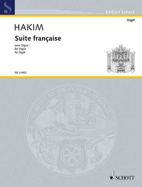 Hakim: Suite Francaise for Organ published by Schott