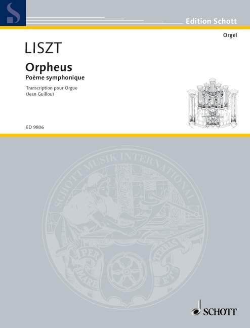 Liszt: Orpheus for Organ published by Schott