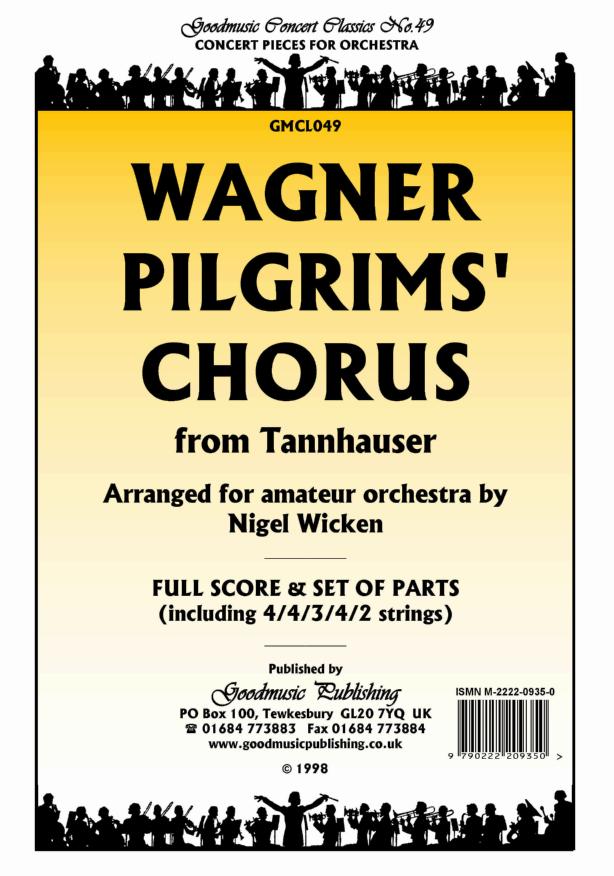 Wagner: Pilgrims' Chorus (Wicken) Orchestral Set published by Goodmusic