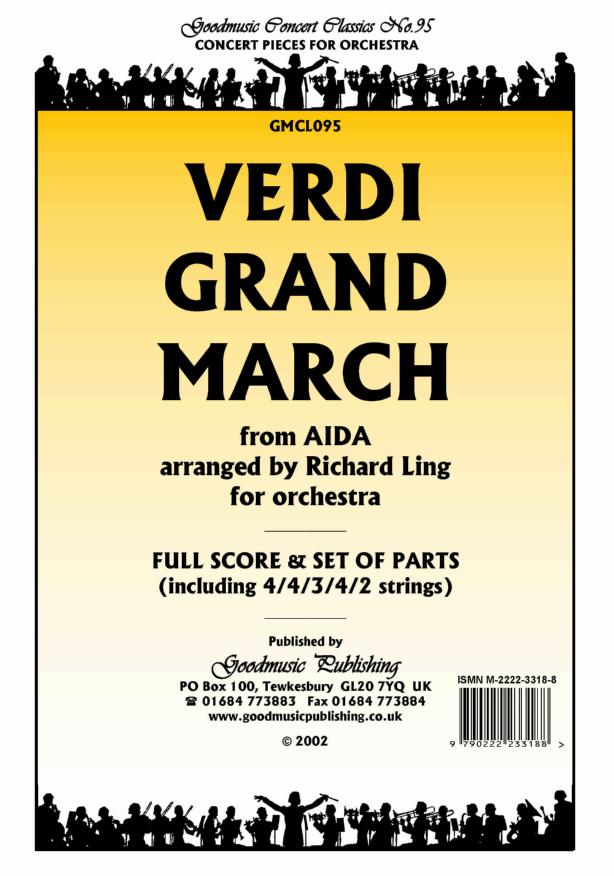 Verdi: Grand March (arr.Ling) Orchestral Set published by Goodmusic