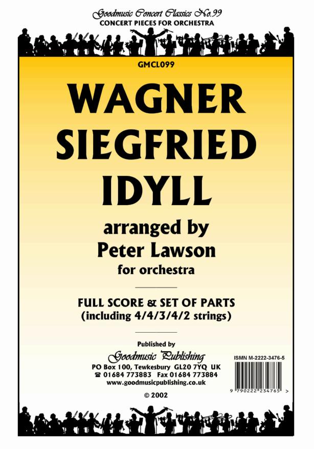 Wagner: Siegfried Idyll (arr Lawson) Orchestral Set published by Goodmusic