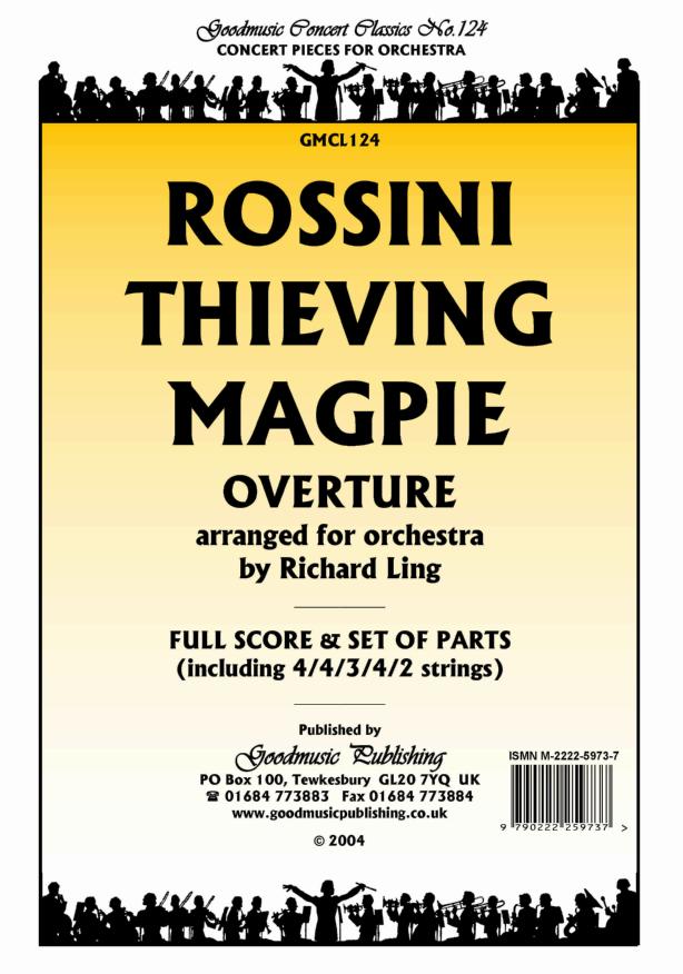 Rossini: Thieving Magpie Overture (Ling) Orchestral Set published by Goodmusic