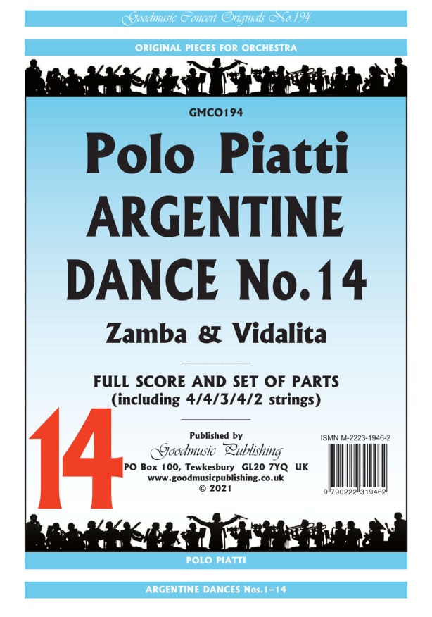 Piatti: Argentine Dance No 14 (Zamba & Vidalita) Orchestral Set published by Goodmusic