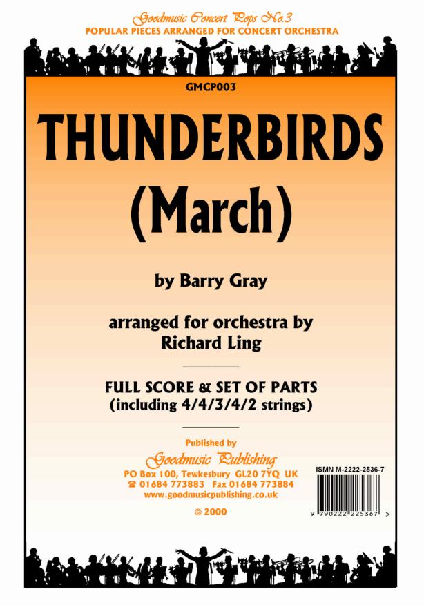 Gray: Thunderbirds March (arr.Ling) Orchestral Set published by Goodmusic