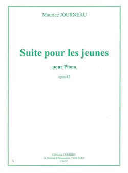 Journeau: Suite pour les jeunes Opus 53 for Piano published by Combre