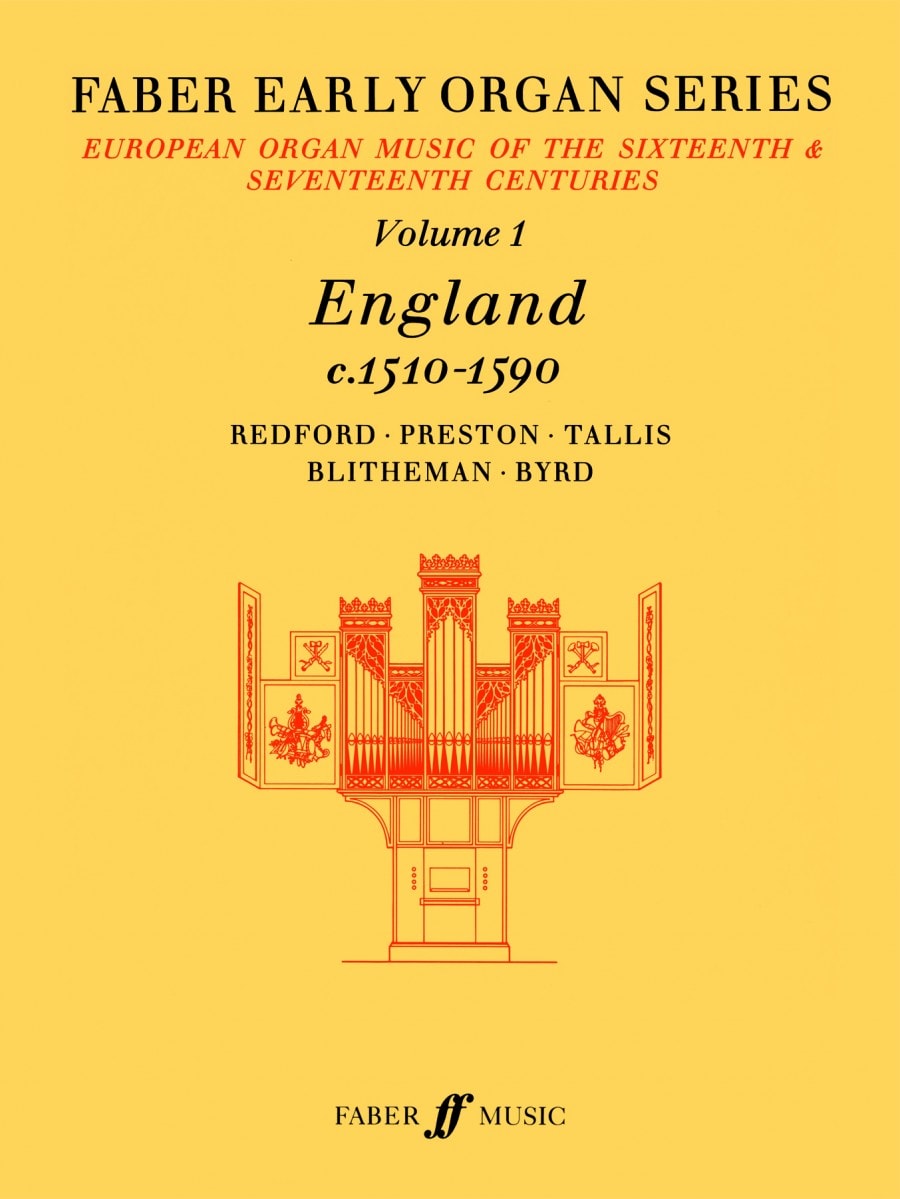 Faber Early Organ Series Volume 1: England 1510-1590