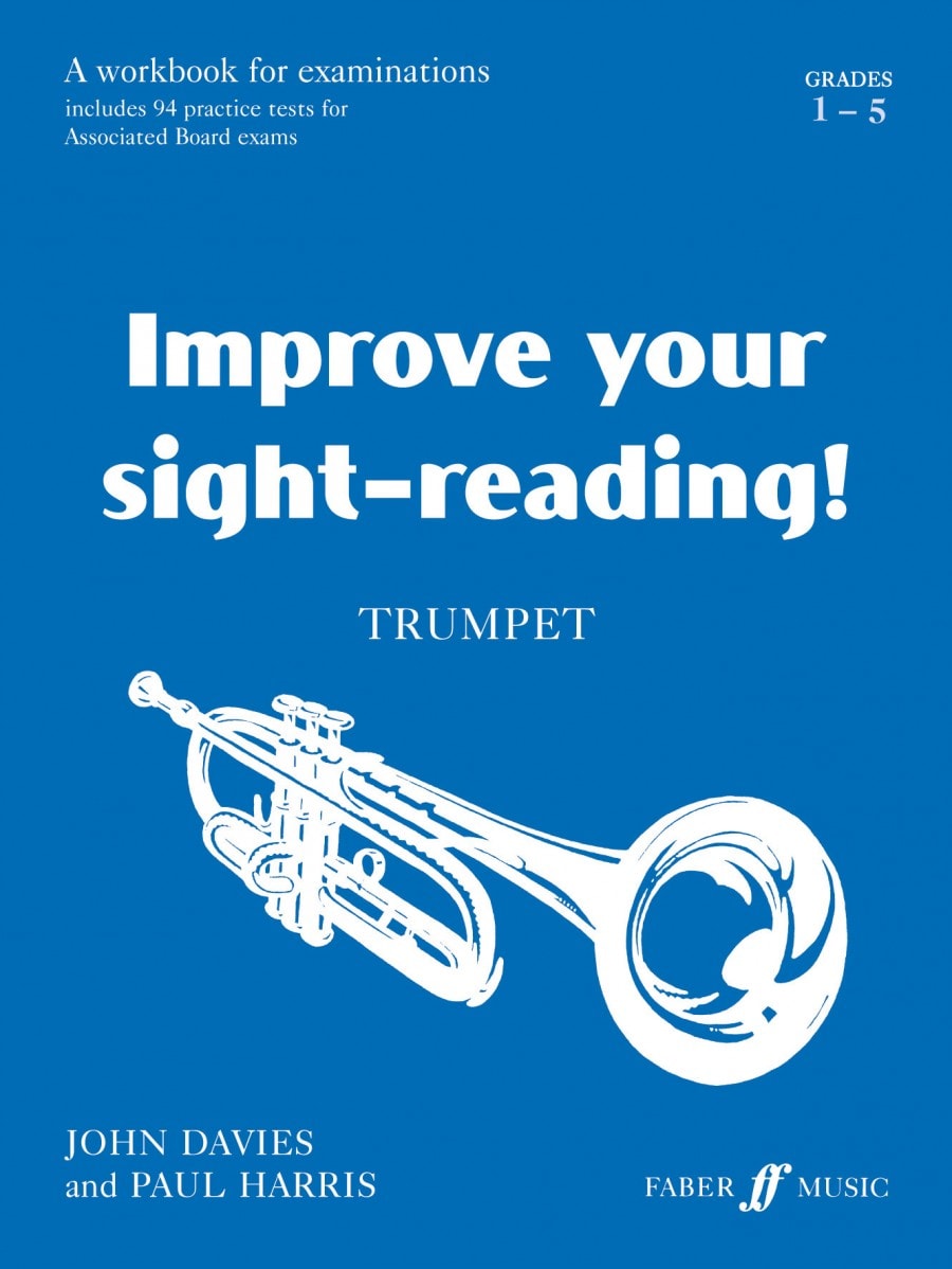 Improve Your Sight Reading Grades 1 - 5 for Trumpet published by Faber (Original Edition)