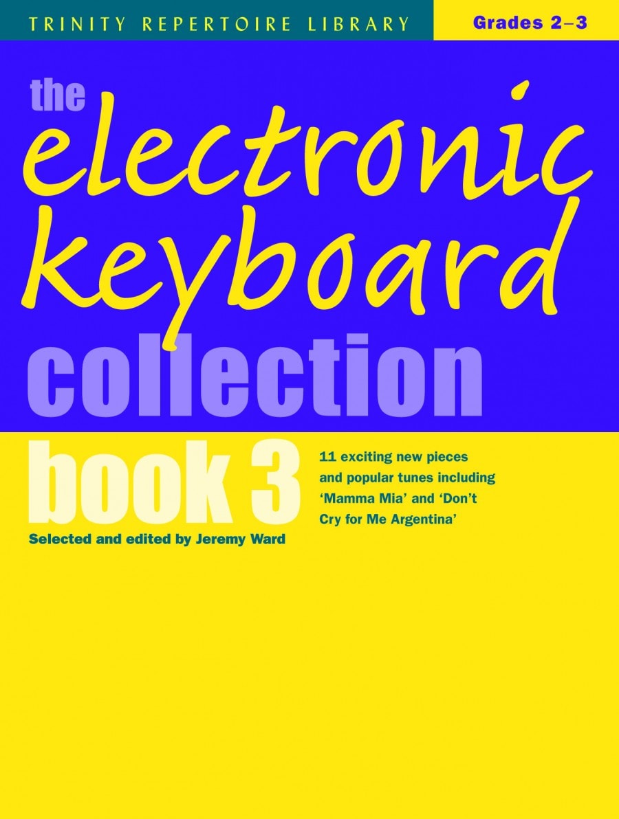 The Electronic Keyboard Collection Book 3 (Grades 2-3) published by Trinity