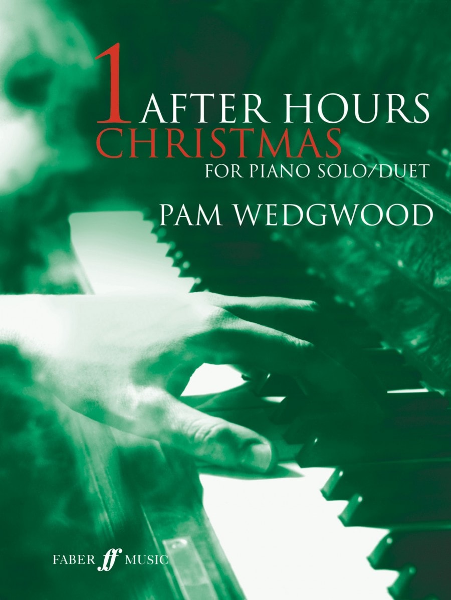 Wedgwood: After Hours Christmas for Piano published by Faber
