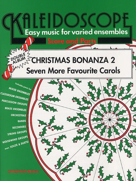 Kaleidoscope : Christmas Bonanza 2 for Flexible Ensemble published by Chester