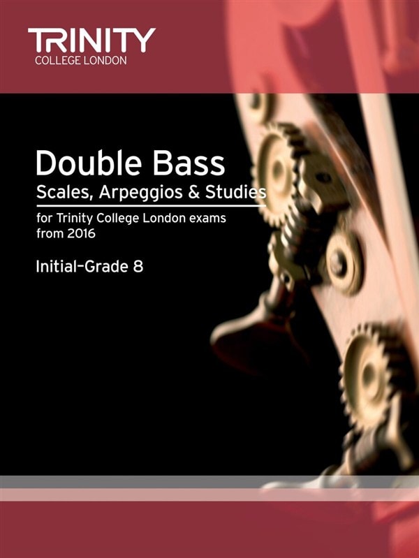Trinity Scales, Arpeggios and Studies for Double Bass