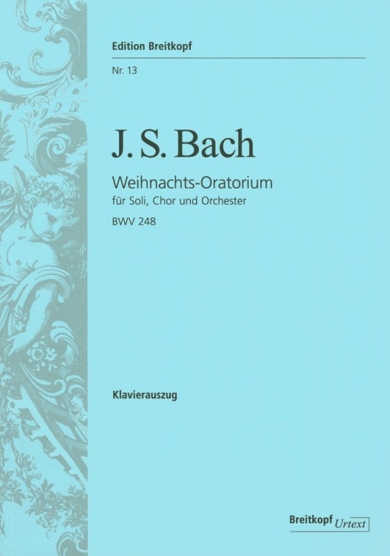 Bach: Christmas Oratorio BWV248 published by Breitkopf  - Vocal Score