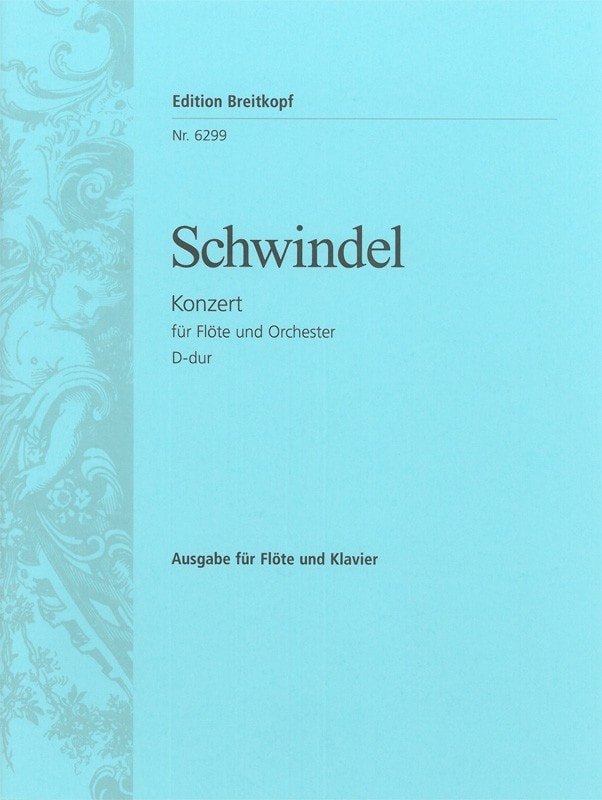 Schwindel: Concerto in D for Flute published by Breitkopf and Hartel