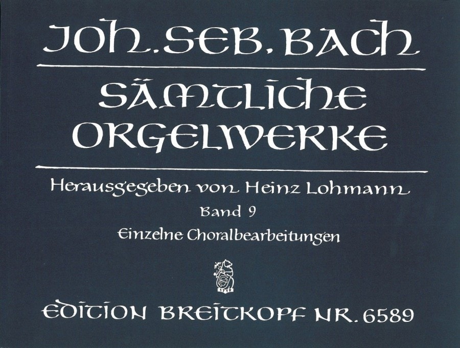 Bach: Complete Organ Works Volume 9 published by Breitkopf