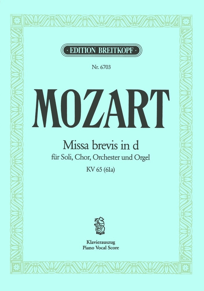 Mozart: Missa Brevis in D Minor K65 published by Breitkopf - Vocal Score