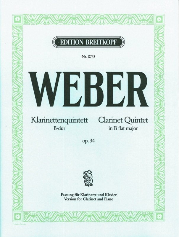Weber: Clarinet Quintet in B flat Op 34 published by Breitkopf