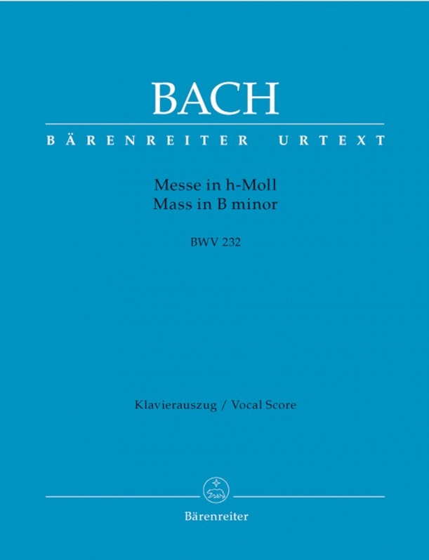 Bach: Mass in B minor (BWV 232) published by Barenreiter Urtext - Vocal Score (Mller Edition)