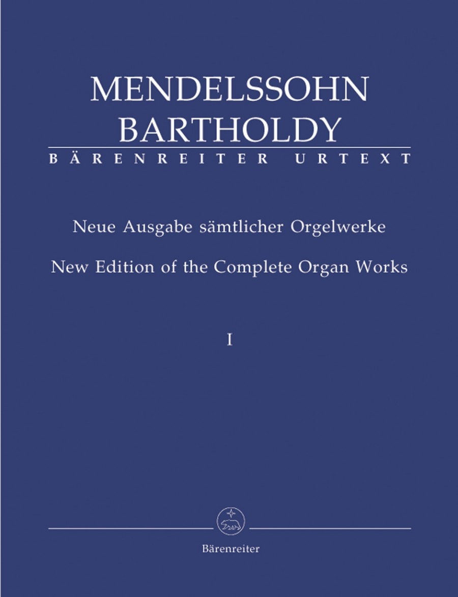 Mendelssohn: Complete Organ Works Volume 1 published by Barenreiter