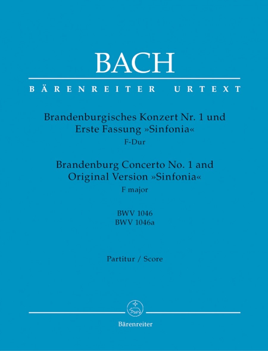 Bach: Brandenburg Concerto No. 1 and Original Version Sinfonia in F major for published by Barenreiter - Full Score