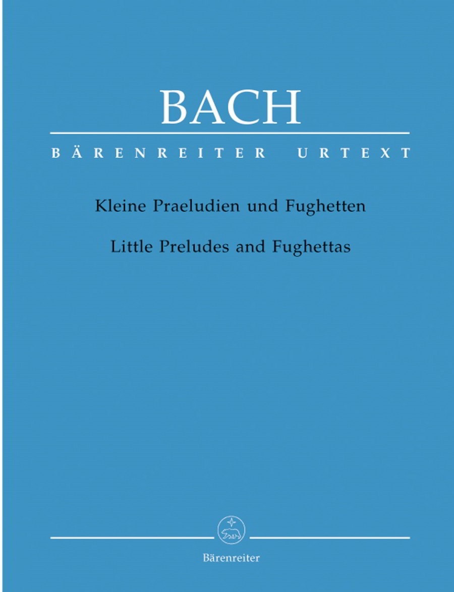 Bach: Little Preludes and Fughettas for Piano published by Barenreiter