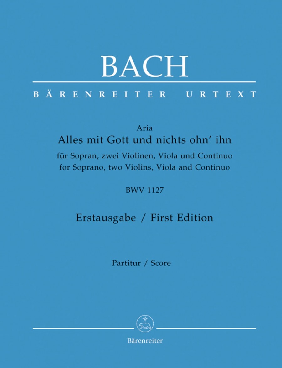 Bach: Alles mit Gott und nichts ohn' ihn BWV 1127 published by Barenreiter - Full Score