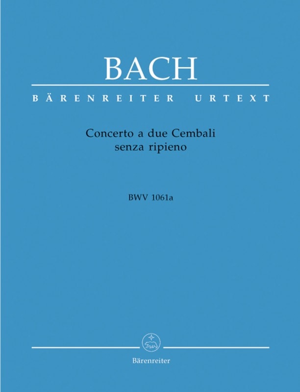 Bach: Concerto a due Cembali senza ripieno (BWV 1061a) for Two Pianos published by Barenreiter