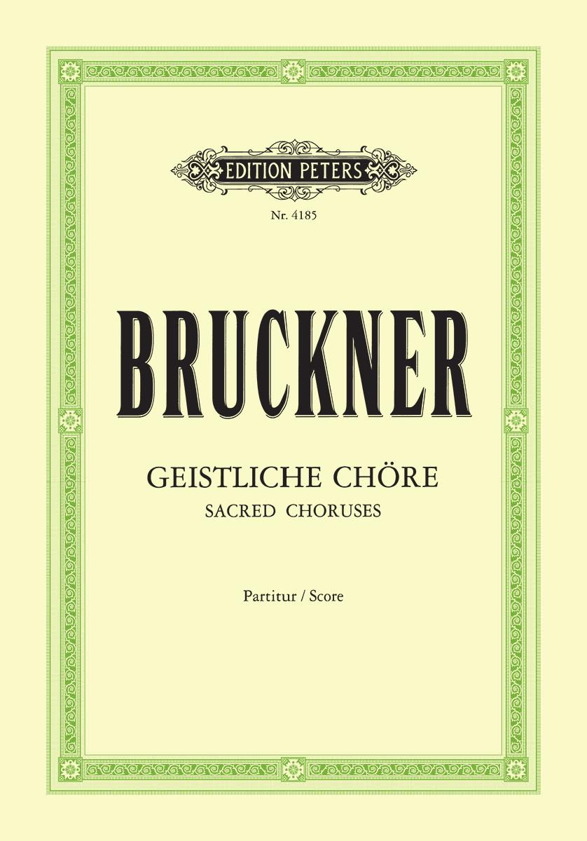 Bruckner: 10 Sacred Choruses published by Peters Edition
