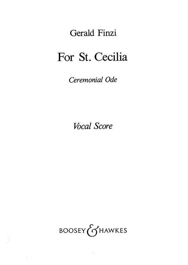 Finzi: For Saint Cecilia Opus 30 published by Boosey & Hawkes  - Vocal Score