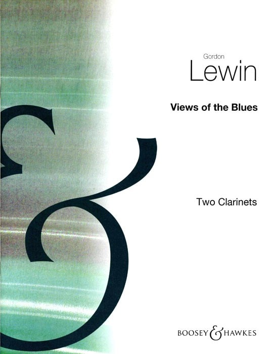 Lewin: Views of the Blues  for 2 Clarinets published by Boosey & Hawkes