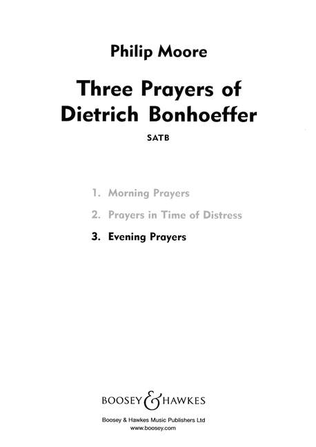 Moore: Three Prayers of Dietrich Bonhoeffer No 3 (Evening Prayers) SATB published by Boosey & Hawkes