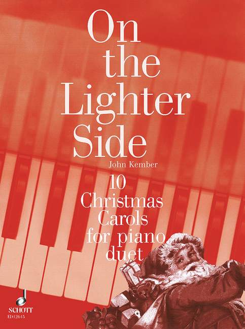 On the Lighter Side : 10 Christmas Carols for Piano Duet published by Schott