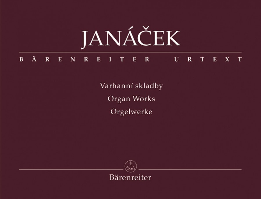 Janacek: Organ Works published by Barenreiter
