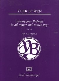 Bowen: 24 Preludes Opus 102 for Piano published by Weinberger