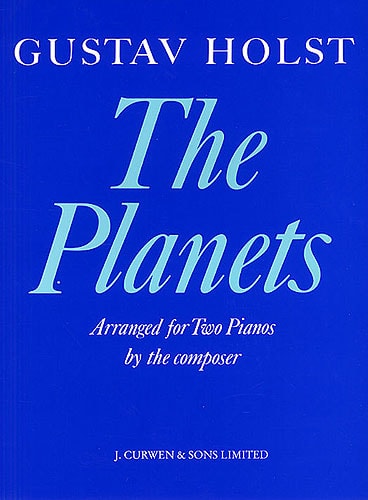 Holst: The Planets for Two Pianos published by Curwen