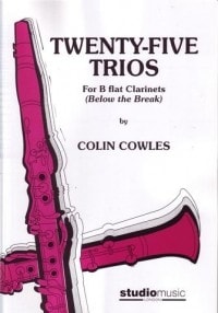 Cowles: 25 Clarinet Trios Below the Break published by Studio Music