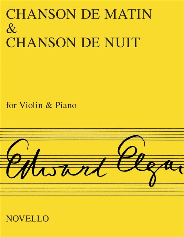 Elgar: Chansons De Matin and De Nuit for Violin published by Novello