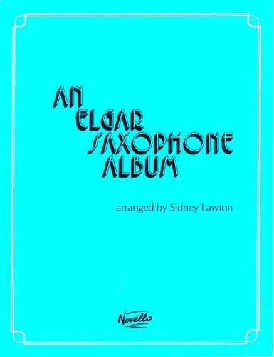 An Elgar Saxophone Album published by Novello