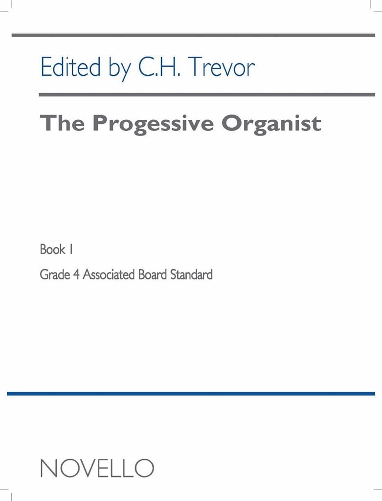The Progressive Organist Book 1 published by Novello