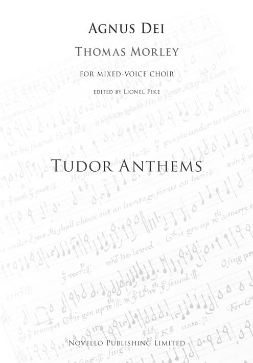 Morley: Agnus Dei (Tudor Anthems) SATB published by Novello