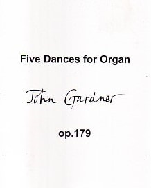 Gardner: Five Dances Opus 179  for Organ published by ScoreStore