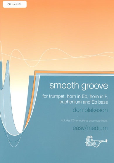 Blakeson: Smooth Groove for Horn in Eb published by Brasswind (Book & CD)