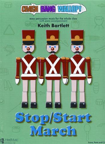 Bartlett: Crash Bang Wallop! Stop/Start March for Percussion published by UMP (Book & CD)