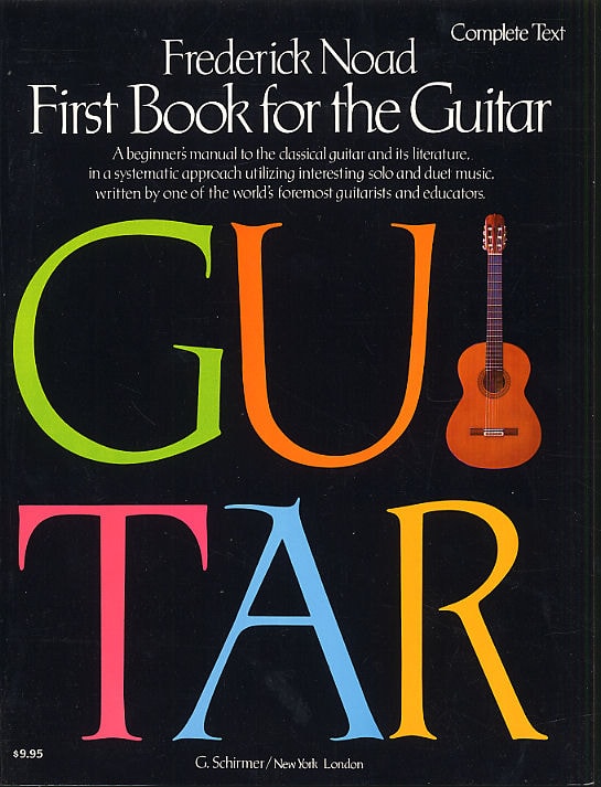 Noad: First Book for the Guitar - Complete published by Schirmer